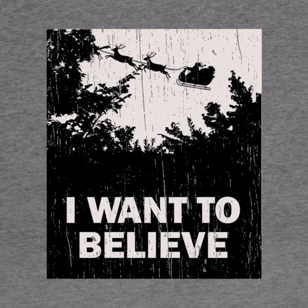 I Want to Believe in Santa Claus by focodesigns